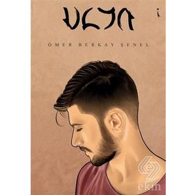 ULYA EGENIN KIYISINDA - AHMET YORULMAZ