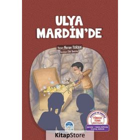Ulya Mardin'de - Türkçe Tema Hikayeleri - Nuran Turan