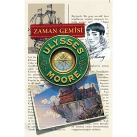 Ulysses Moore 13 - Zaman Gemisi - Kolektif