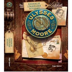 Ulysses Moore 14 / Karanlık Limanlara Seyahat - Pierdomenico Baccalario
