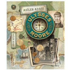 Ulysses Moore 16 - Asiler Adası - Pierdomenico Baccalario