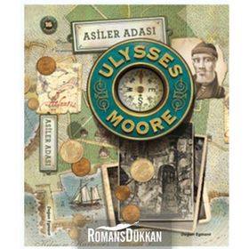 Ulysses Moore 16 - Asiler Adası - Pierdomenico Baccalario