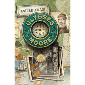 Ulysses Moore 16 - Asiler Adası - pierdominico baccalario