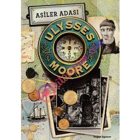 Ulysses Moore 16 - Asiler Adası - pierdominico baccalario