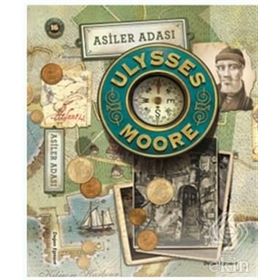 Ulysses Moore 16 - Asiler Adası - pierdominico baccalario