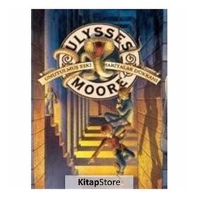 ULYSSES MOORE 2 - UNUTULMUŞ ESKI HARITALAR DÜKKANI - PIERDOMENICO BACCALARIO