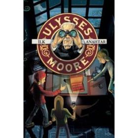 ULYSSES MOORE - İLK ANAHTAR - KOLEKTIF