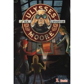ULYSSES MOORE - İLK ANAHTAR - KOLEKTIF