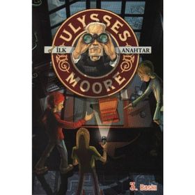 ULYSSES MOORE - İLK ANAHTAR - KOLEKTIF