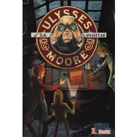 ULYSSES MOORE - İLK ANAHTAR - KOLEKTIF
