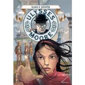 Ulysses Moore - Saklı Şehir - pierdominico baccalario