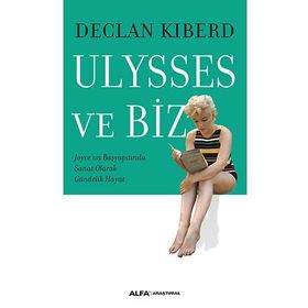 Ulysses ve Biz - Declan Kiberd
