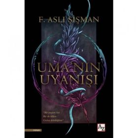 Uma'nın Uyanışı - Aslı Şişman