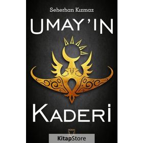 Umay'ın Kaderi / Seherhan Kızmaz