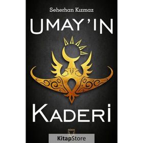 Umay'ın Kaderi / Seherhan Kızmaz