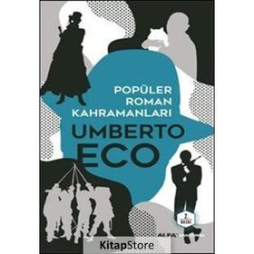 Umberto Eco - Popüler Roman Kahramanları