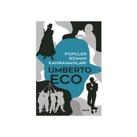Umberto Eco - Popüler Roman Kahramanları