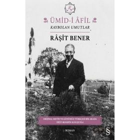 Ümid-i Afil: Kaybolan Umutlar - Raşit Bener