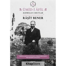Ümid-i Afil: Kaybolan Umutlar - Raşit Bener