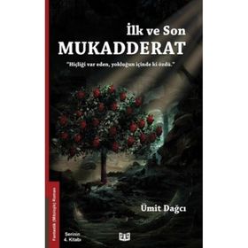 Ümit Dağcı İlk ve Son Mukadderat