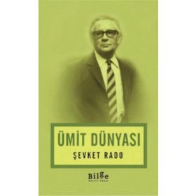 ÜMİT DÜNYASI - ŞEVKET RADO