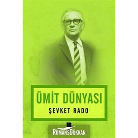 ÜMİT DÜNYASI - ŞEVKET RADO