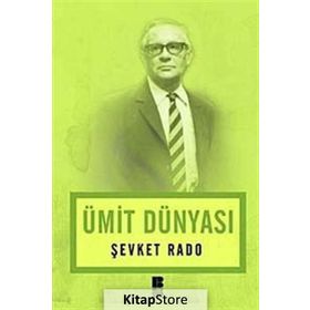 ÜMİT DÜNYASI - ŞEVKET RADO