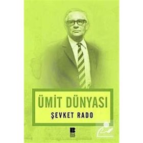 ÜMİT DÜNYASI - ŞEVKET RADO