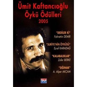 ÜMİT KAFTANCIOĞLU ÖYKÜ ÖDÜLLERİ 2005 - ÖZTÜRK TATAR