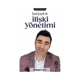 Ümit Küyük İle İlişki Yönetimi Ümit Küyük