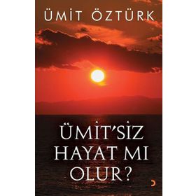 Ümit?siz Hayat mı Olur? - Ümit Öztürk