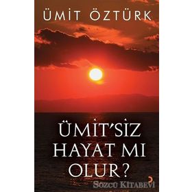 Ümit?siz Hayat mı Olur? - Ümit Öztürk