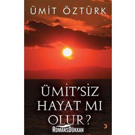 Ümit?siz Hayat mı Olur? - Ümit Öztürk
