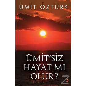 Ümit?siz Hayat mı Olur? - Ümit Öztürk
