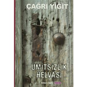 Ümitsizlik Helvası - Çağrı Yiğit