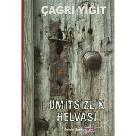 Ümitsizlik Helvası - Çağrı Yiğit