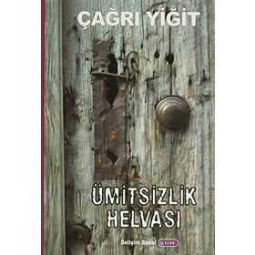 Ümitsizlik Helvası - Çağrı Yiğit