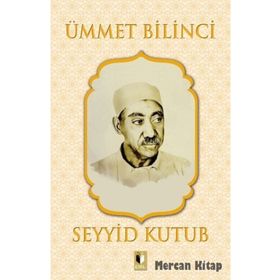 Ümmet Bilinci - Seyyid Kutub