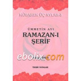 Ümmetin Ayı Ramazan-I Şerif - Adem Şenel