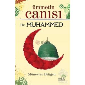 Ümmetin Canısı - Münevver Bitigen