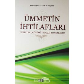 Ümmetin İhtilafları - muhammed bin salih el useymin