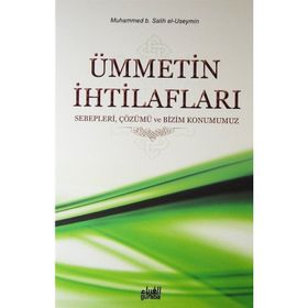 Ümmetin İhtilafları - muhammed bin salih el useymin
