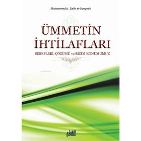 Ümmetin İhtilafları - muhammed bin salih el useymin