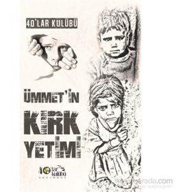 Ümmet’in Kırk Yetimi - kollektif