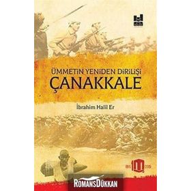 Ümmetin Yeniden Dirilişi Çanakkale - İbrahim Halil Er