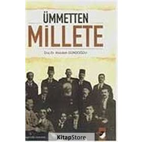 ÜMMETTEN MILLETE - ABDULLAH GÜNDOĞDU