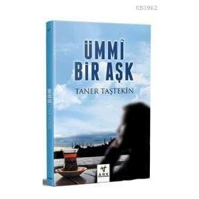 Ümmi Bir Aşk - Taner Taştekin