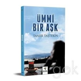Ümmi Bir Aşk - Taner Taştekin