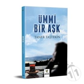 Ümmi Bir Aşk - Taner Taştekin