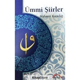 Ümmi Şiirler - Mahmut Karadağ